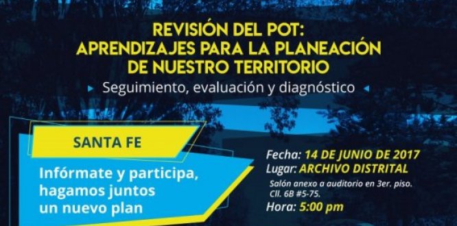 #SubeteAlPOT Infórmate y participa este 14 de junio en el Archivo Distrital