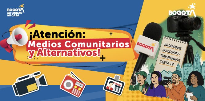 Convocatoria Pública Medios Comunitarios: Proyecto "Santa Fe, En Pro de una Salud Pública Integrada e Integral" CPS 434-2025 Este proyecto desarrolla acciones orientadas al fortalecimiento de la salud pública, la inclusión social y el bienestar de diferentes grupos poblacionales de la localidad