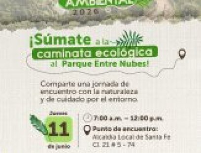 Invitación a caminata ecológica en el Parque Entre Nubes durante la Semana Ambiental 2026.