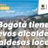 Bogotá tiene nuevos alcaldes y alcaldesas locales